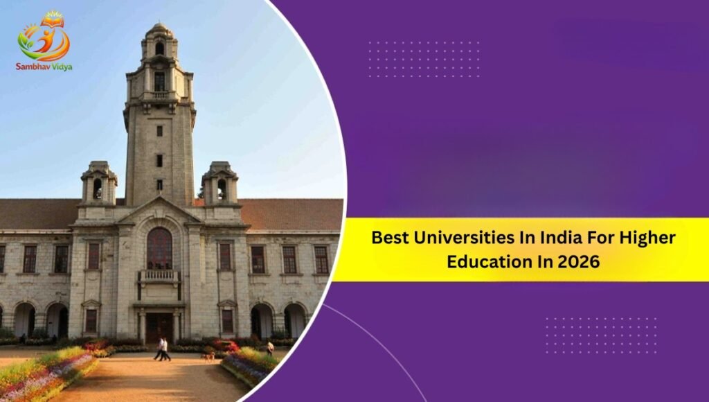Best Universities In India For Higher Education In 2026